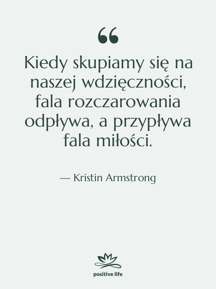 Cytat: Kristin Armstrong - Kiedy skupiamy się na naszej&hellip;