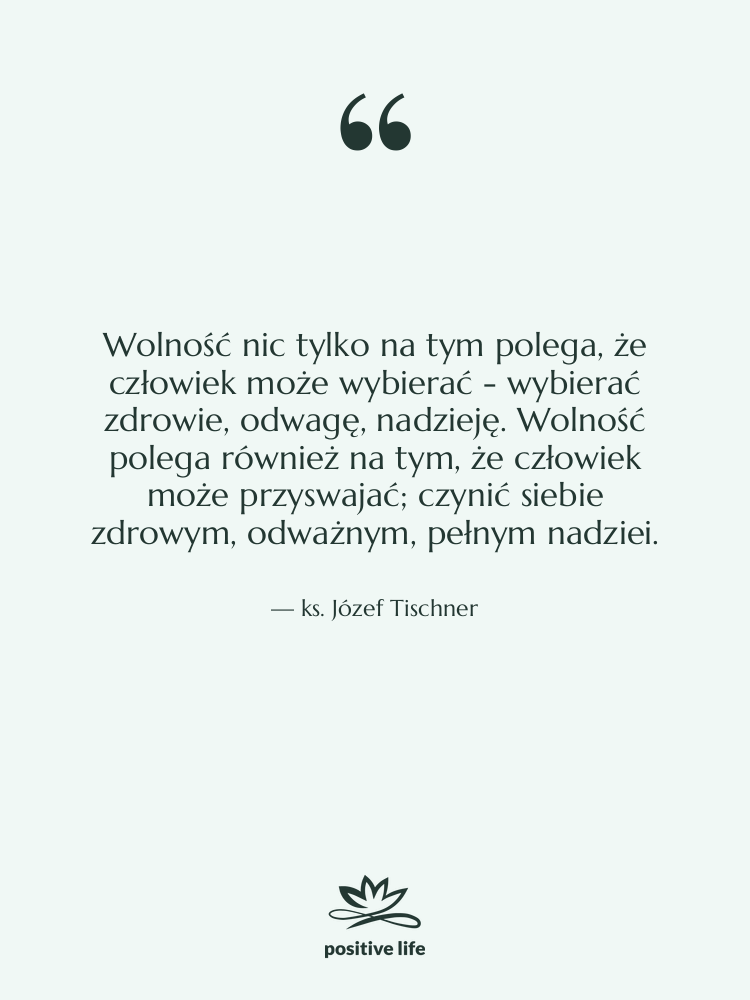 Cytat: ks. Józef Tischner - Wolność nic tylko na tym&hellip;