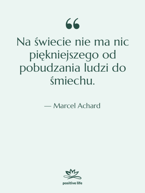 Cytat: Marcel Achard - Na świecie nie ma nic&hellip;