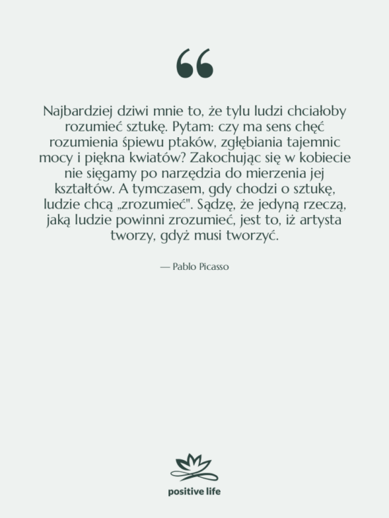 Cytat: Pablo Picasso - Najbardziej dziwi mnie to, że&hellip;