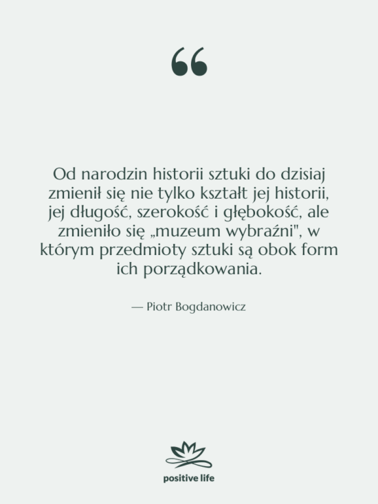 Cytat: Piotr Bogdanowicz - Od narodzin historii sztuki do&hellip;