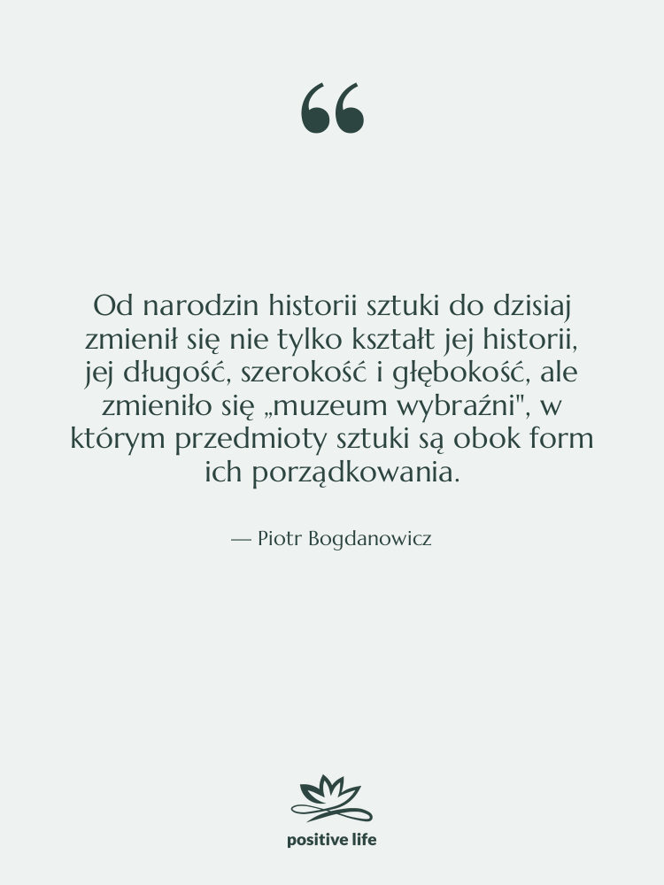 Cytat: Piotr Bogdanowicz - Od narodzin historii sztuki do&hellip;
