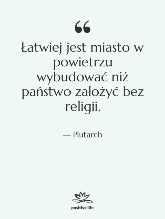 Cytat: Plutarch - Łatwiej jest miasto w powietrzu&hellip;