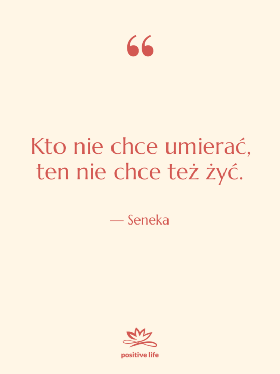 Cytat: Seneka - Kto nie chce umierać, ten&hellip;