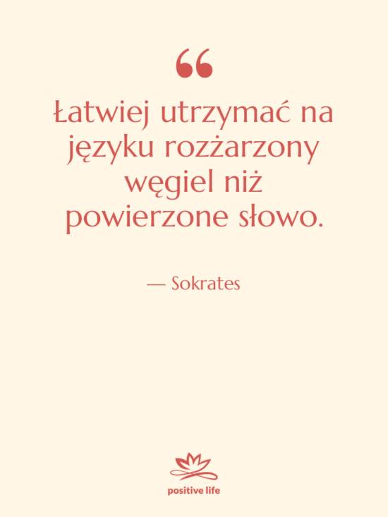Cytat: Sokrates - Łatwiej utrzymać na języku rozżarzony&hellip;