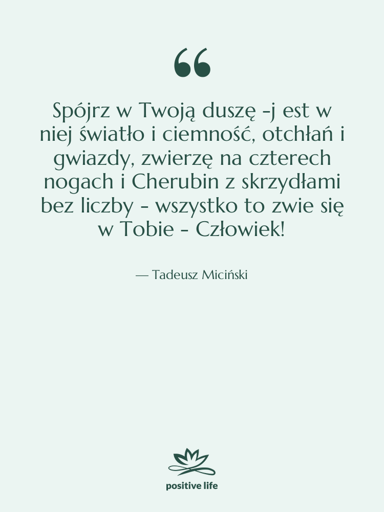Cytat: Tadeusz Miciński - Spójrz w Twoją duszę -j&hellip;