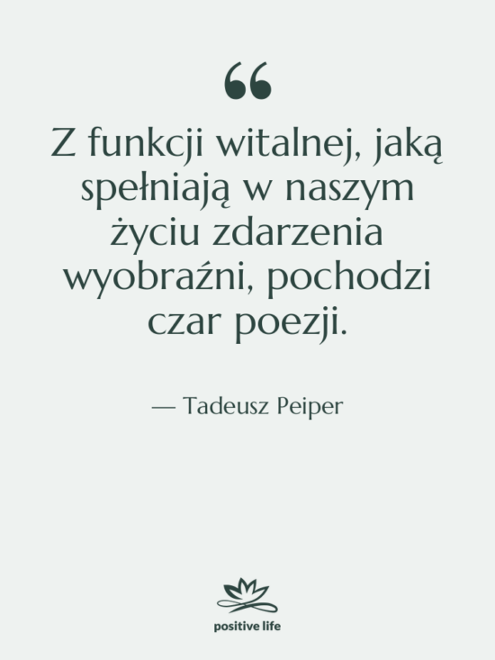 Cytat: Tadeusz Peiper - Z funkcji witalnej, jaką spełniają&hellip;