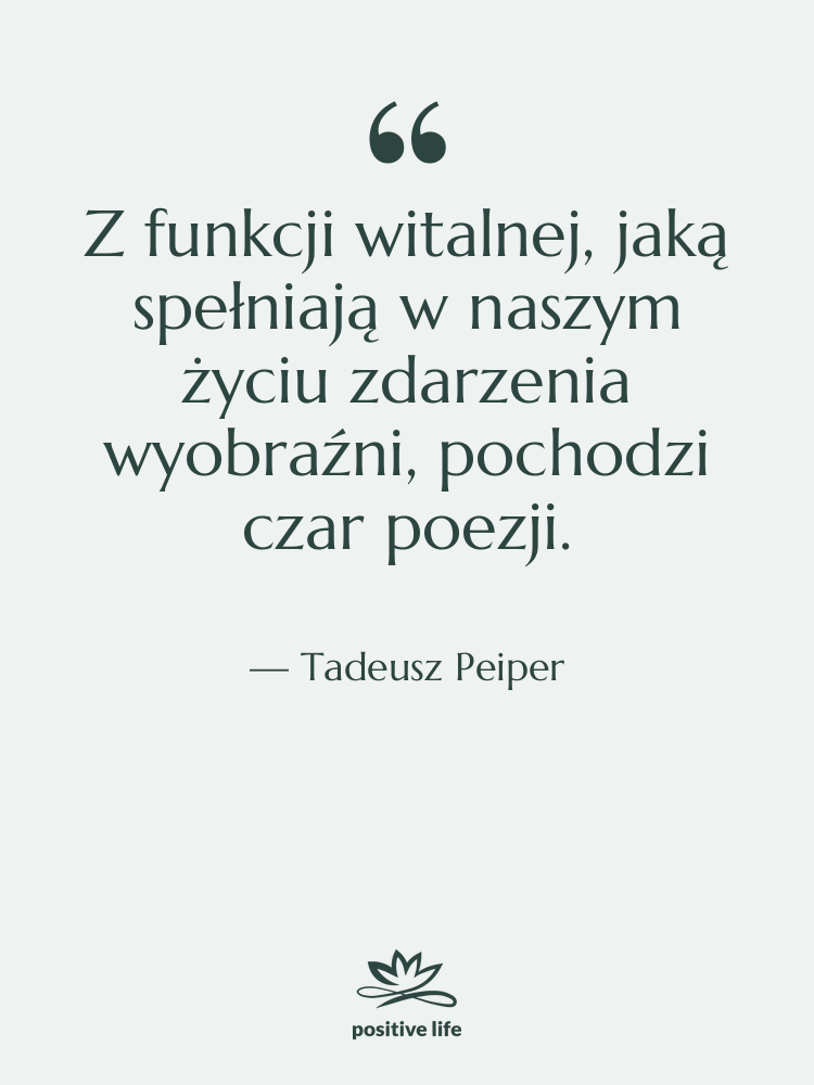 Cytat: Tadeusz Peiper - Z funkcji witalnej, jaką spełniają&hellip;