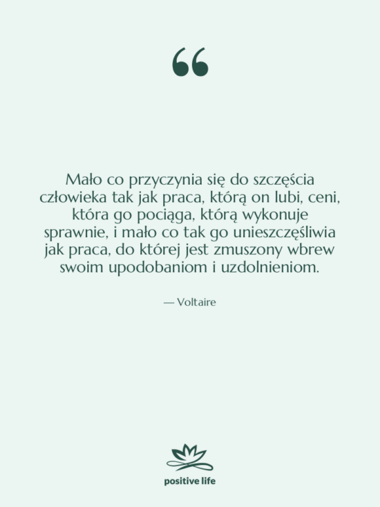 Cytat: Voltaire - Mało co przyczynia się do&hellip;