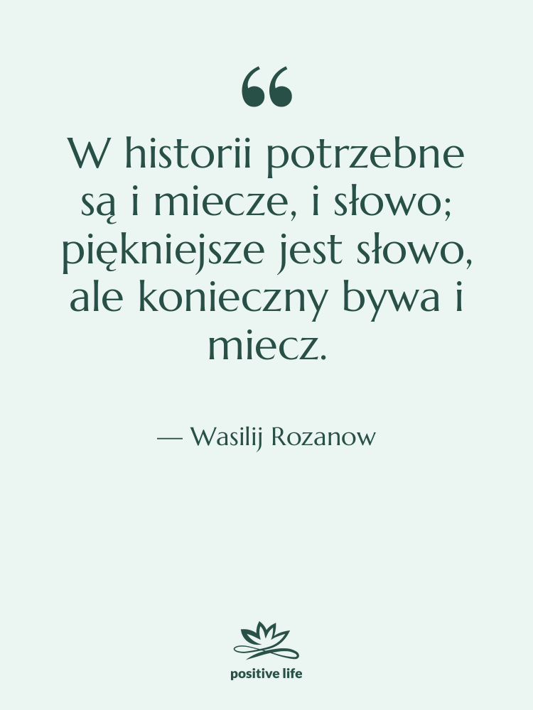 Cytat: Wasilij Rozanow - W historii potrzebne są i&hellip;