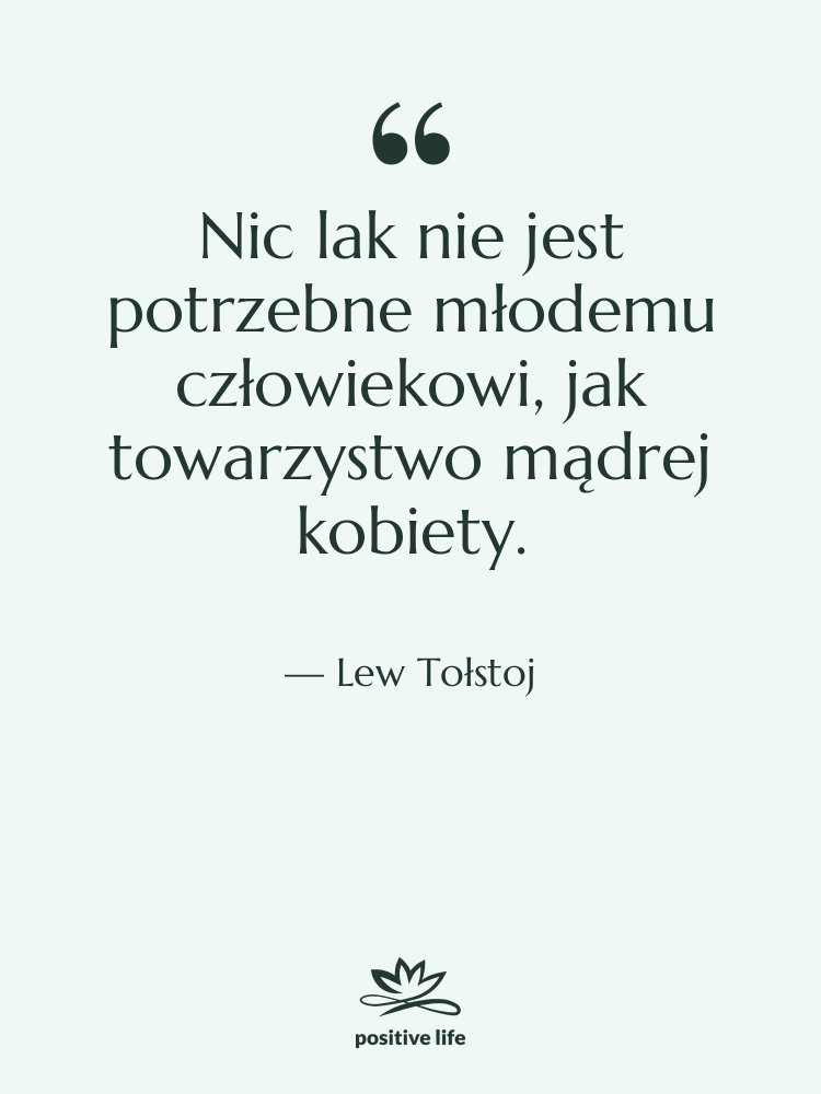 Cytat: Lew Tołstoj - Nic lak nie jest potrzebne&hellip;
