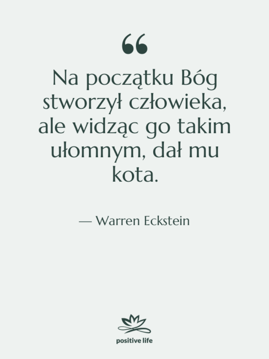 Cytat: Warren Eckstein - Na początku Bóg stworzył człowieka,&hellip;