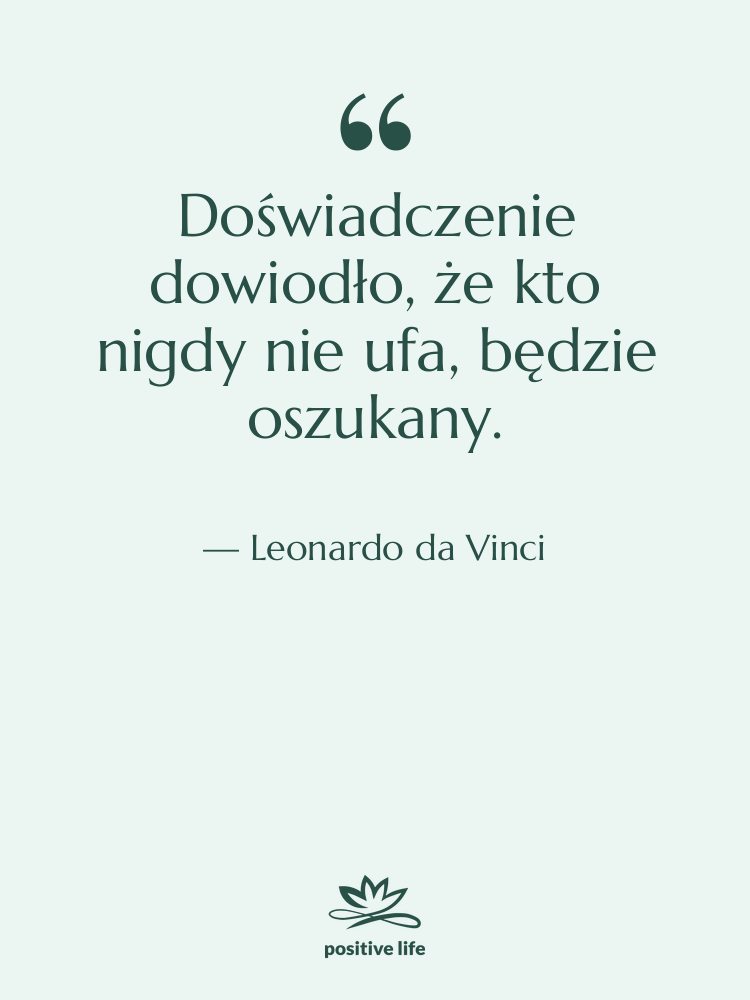 Cytat: Leonardo da Vinci - Doświadczenie dowiodło, że kto nigdy…
